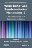 Wide Band Gap Semiconductor Nanowires for Optical Devices (Hardcover) - Vincent Consonni Photo