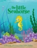 The Little Seahorse (Paperback) - Sheri Fink Photo