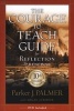 The Courage to Teach Guide for Reflection and Renewal (Paperback, 10th Anniversary edition) - Parker J Palmer Photo