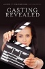 Casting Revealed - A Guide for Film Directors (Paperback) - Hester Schell Photo