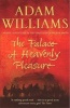 The Palace of Heavenly Pleasure (Paperback) - Adam Williams Photo