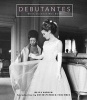 Debutantes - When Glamour Was Born. A Celebration of Fashion, Parties, and Timeless Beauty (Hardcover, New) - Diana Oswald Photo