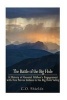 The Battle of the Big Hole - A History of General Gibbon's Engagement with Nez Perces Indians in the Big Hole Valley, Montana, August 9th, 1877 (Paperback) - G O Shields Photo