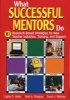 What Successful Mentors Do - 81 Research-Based Strategies for New Teacher Induction,Training,and Support (Paperback, New) - Cathy D Hicks Photo