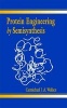 Protein Engineering by Semisynthesis (Hardcover) - Carmichael JA Wallace Photo