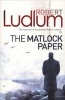 The Matlock Paper (Paperback) - Robert Ludlum Photo