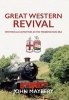 Great Western Revival - Western Locomotives in the Preservation Era (Paperback) - John Mayberry Photo