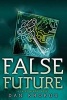 False Future (Hardcover) - Dan Krokos Photo