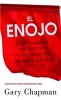 El Enojo (Spanish, Paperback) - Gary Chapman Photo