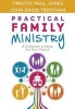 Practical Family Ministry - A Collection of Ideas for Your Church (Paperback) - Timothy P Jones Photo