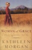 Woman of Grace (Paperback) - Kathleen Morgan Photo