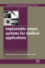 Implantable Sensor Systems for Medical Applications (Hardcover, New) - Andreas Inmann Photo