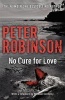 No Cure for Love (Paperback) - Peter Robinson Photo