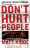 Don't Hurt People and Don't Take Their Stuff - A Libertarian Manifesto (Paperback) - Matt Kibbe Photo