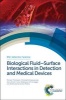 Biological Fluid-Surface Interactions in Detection and Medical Devices (Hardcover) - Michael Thompson Photo