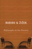 Philosophy in the Present (Paperback, English) - Alain Badiou Photo