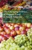 The Changing Politics of Organic Food in North America (Hardcover) - Lisa F Clark Photo