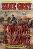 Knights of the Range - A Western Story (Paperback) - Zane Grey Photo