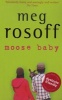 Moose Baby (Paperback) - Meg Rosoff Photo