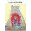 Lucy and the Bear (Paperback) - Mary Jane Driscoll Photo