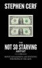 The Not So Starving Artist - Money Management and Investing for People in the Arts (Paperback) - Stephen Cerf Photo