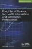 Principles of Finance for Health Information and Informatics Professionals (Paperback) - Susan White Photo