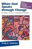 When God Speaks Through Change - Preaching in Times of Congregational Transition (Paperback) - Craig Alan Satterlee Photo