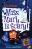 Miss Mary is Scary! (Paperback) - Dan Gutman Photo