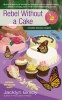 Rebel Without a Cake (Paperback) - Jacklyn Brady Photo