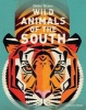 Wild Animals of the South (Hardcover) - Dieter Braun Photo