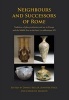 Neighbours and Successors of Rome - Traditions of Glass Production and Use in Europe and the Middle East in the Later 1st Millennium AD (Hardcover) - Caroline Jackson Photo