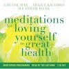 Meditations for Loving Yourself to Great Health (CD, Unabridged) - Louise L Hay Photo