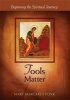 Tools Matter - Beginning the Spiritual Journey (Paperback) - Mary Margaret Funk Photo