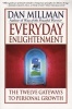 Everyday Enlightenment - The Twelve Gateways to Personal Growth (Paperback) - Dan Millman Photo