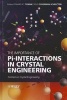 The Importance of Pi-interactions in Crystal Engineering - Frontiers in Crystal Engineering (Hardcover) - Edward Tiekink Photo