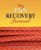 My Pain and Recovery Journal (Paperback) - Editors of Central Recovery Press Photo