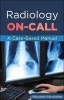 Radiology on-Call: A Case-Based Manual (Paperback, annotated edition) - Roland Talanow Photo