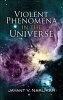 Violent Phenomena in the Universe (Paperback, Dover ed) - Jayant Vishnu Narlikar Photo