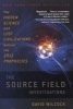 The Source Field Investigations - The Hidden Science and Lost Civilizations Behind the 2012 Prophecies (Paperback) - David Wilcock Photo