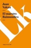 El Maestro Raimundico (Spanish, Paperback) - Juan Valera Photo