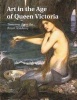 Art in the Age of Queen Victoria - Treasures from the Royal Academy of Arts Permanent Collection (Hardcover) - Maryanne Stevens Photo