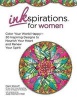 Inkspiration for Women - Color Your World Happy--30+ Intricate Designs to Help You Relax and Renew (Paperback) - Marci Shimoff Photo