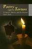 Poetry Against Torture - Criticism, History and the Human (Paperback) - Paul A Bove Photo