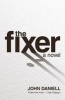 The Fixer (Paperback) - John Daniell Photo