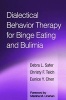 Dialectical Behavior Therapy for Binge Eating and Bulimia (Paperback) - Debra L Safer Photo