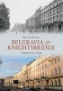 Belgravia & Knightsbridge Through Time (Paperback) - Brian Girling Photo