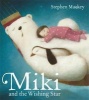 Miki and the Wishing Star (Paperback) - Stephen Mackey Photo