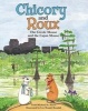 Chicory and Roux - The Creole Mouse and the Cajun Mouse (Hardcover) - Todd Michael St Pierre Photo