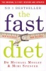 The Fast Diet - Lose Weight, Stay Healthy, Live Longer (Paperback, Revised and Updated ed.) - Michael Mosley Photo