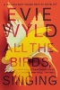 All the Birds, Singing (Paperback) - Evie Wyld Photo